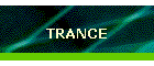 TRANCE